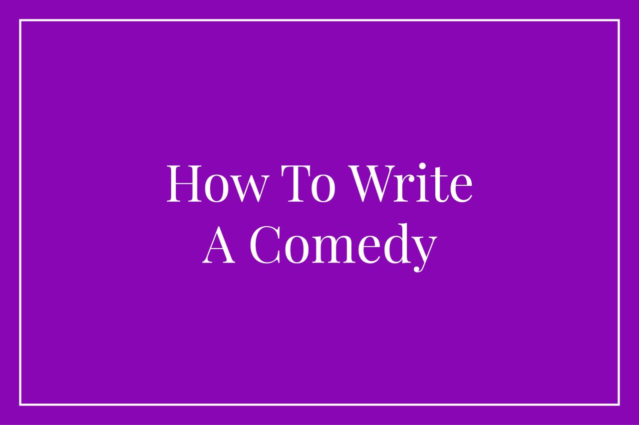 Comedy Writing Tips